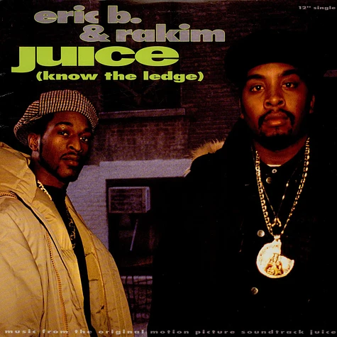 Eric B. & Rakim - Juice (Know The Ledge)