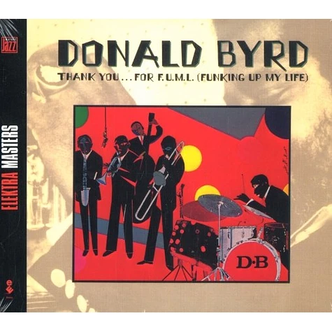 Donald Byrd - Thank you ... for F.U.M.I. (funking up my life)