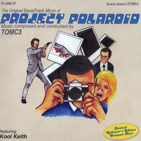 Project Polaroid (TomC3 & Kool Keith) - Project Polaroid