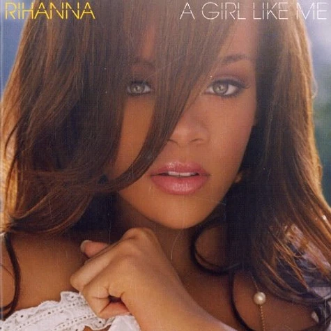 Rihanna - A Girl Like Me