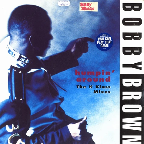 Bobby Brown - Humpin around (K Klass mixes)