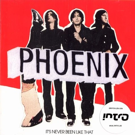 Phoenix - It's never been like that