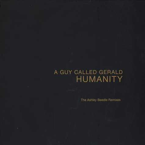 A Guy Called Gerald - Humanity (Ashley Beedle Remixes)