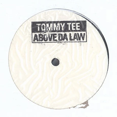 Tommy Tee - Above da law feat. Ruck of Heltah Skeltah, Starang Wondah of OGC, 8-Off, Labba & Big Twan