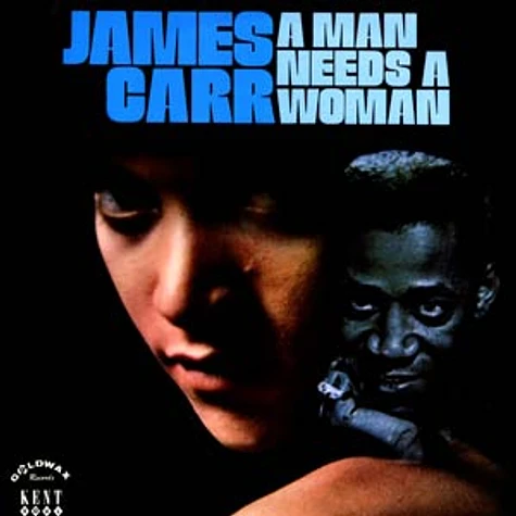 James Carr - A man needs a woman