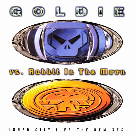 Goldie vs Rabbit In The Moon - Inner city life remixes