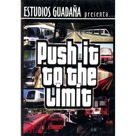 Estudios Guadana presenta - Push it to the limit