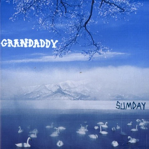 Grandaddy - Sumday