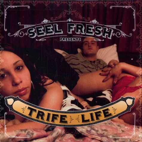 Seel Fresh - Trife life