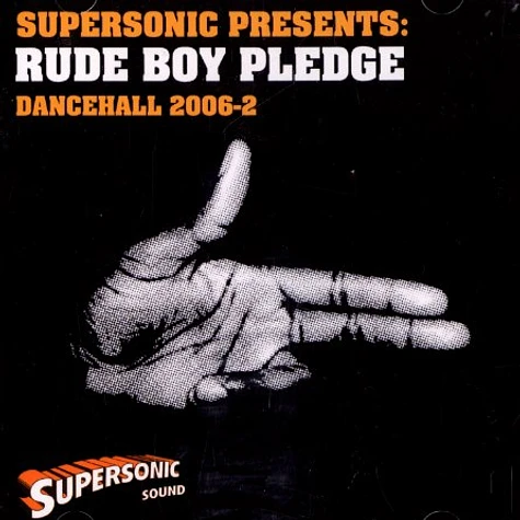Supersonic presents - Rude boy pledge