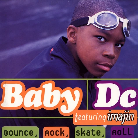 Baby DC - Bounce, rock, skate, roll feat. Imajin