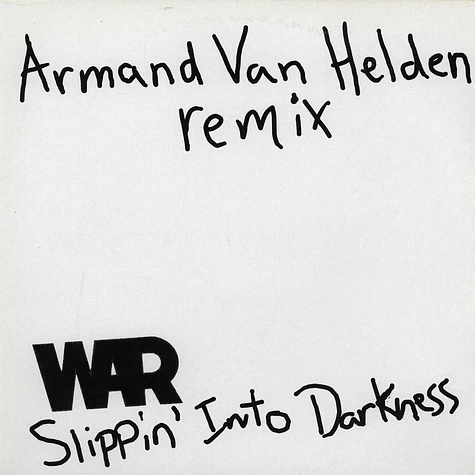 War - Slippin into darkness Armand Van Helden remix