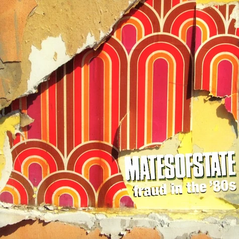 Mates Of State - Fraud in the 80s