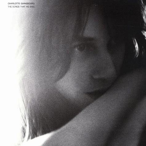 Charlotte Gainsbourg - The songs that we sing