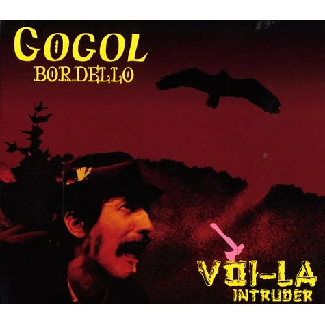 Gogol Bordello - Voi-la intruder
