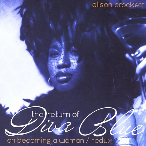 Alison Crockett - The return of diva blue