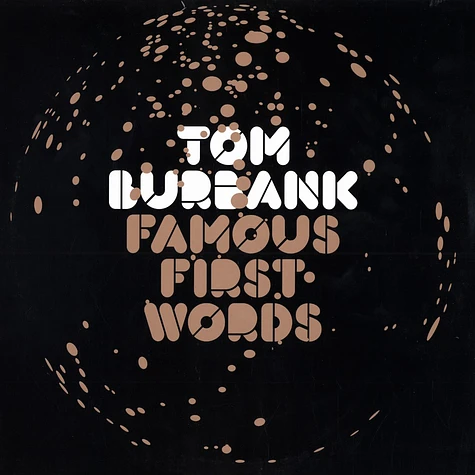 Tom Burbank - Famous first words