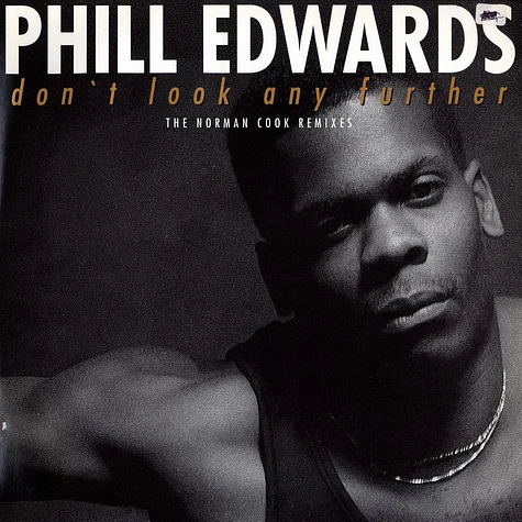 Phill Edwards - Don't look any further (Norman Cook remixes)