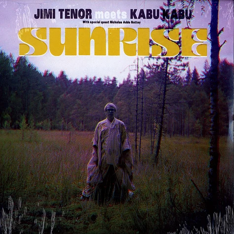 Jimi Tenor meets Kabu Kabu - Sunrise