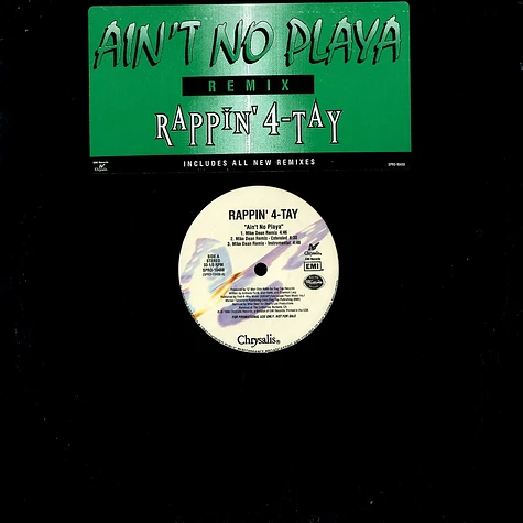 Rappin 4 Tay - Ain't no playa remixes