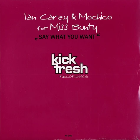 Ian Carey & Mochico - Say what you want feat. Miss Bunty