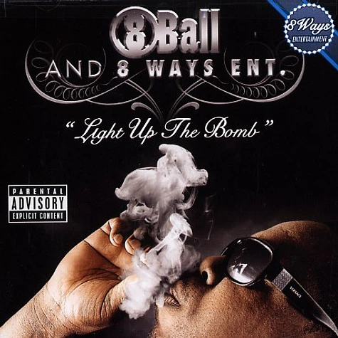 8Ball and 8 Ways Ent. - Light up the bomb