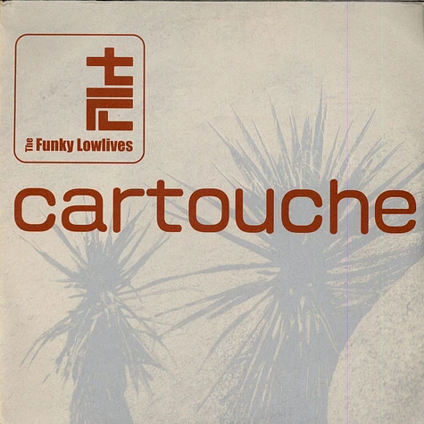 The Funky Lowlives - Cartouche