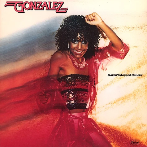Gonzales - Haven't stopped dancin