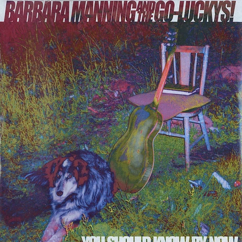Barbara Manning & The Go-Luckys - You should know by now