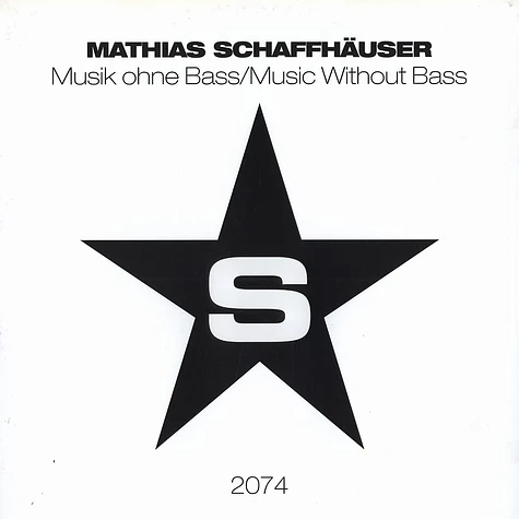 Mathias Schaffhäuser - Musik ohne bass / music without bass