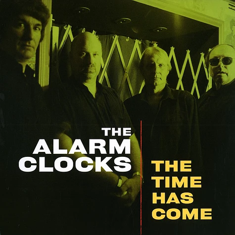 The Alarm Clocks - The time has come
