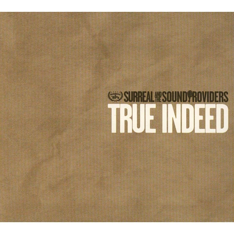 Surreal And The Sound Providers - True Indeed