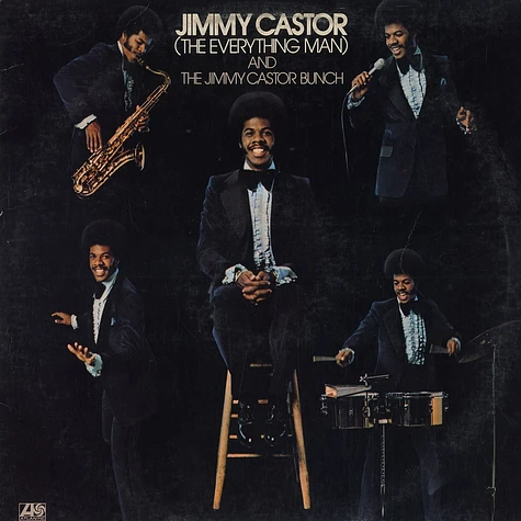 Jimmy Castor Bunch - Jimmy Castor (The Everything Man) And The Jimmy Castor Bunch