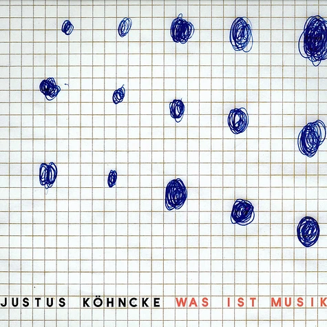 Justus Köhncke - Was ist Musik