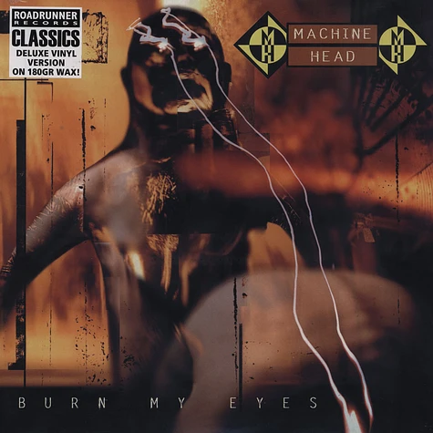 Machine Head - Burn my eyes