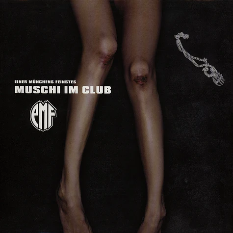 EMF (Einer Münchens Feinest) - Muschi Im Club