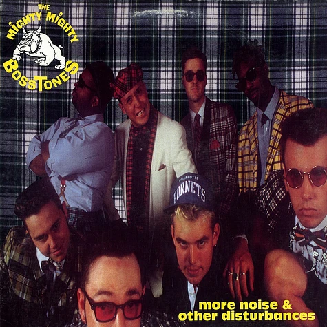The Mighty Mighty Bosstones - More noise & other disturbances