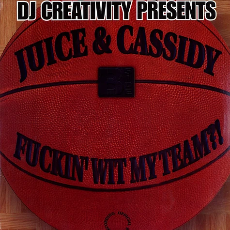 Juice & Cassidy - Fuckin wit my team