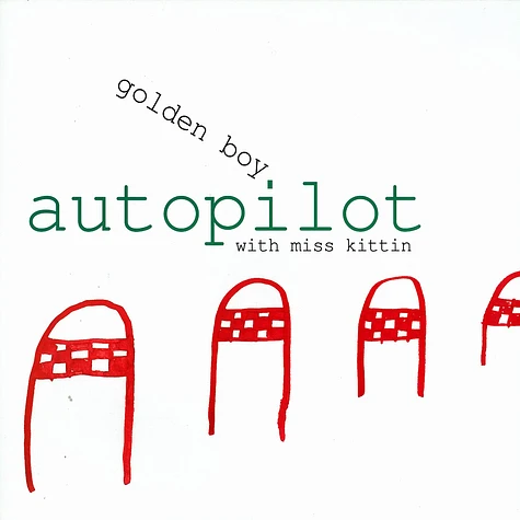 Golden Boy With Miss Kittin - Autopilot