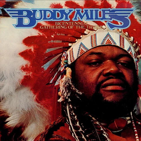 Buddy Miles - Bicentennial Gathering Of The Tribes