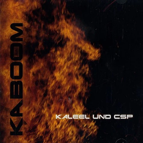 Kaleel & DJ CSP - Kaboom