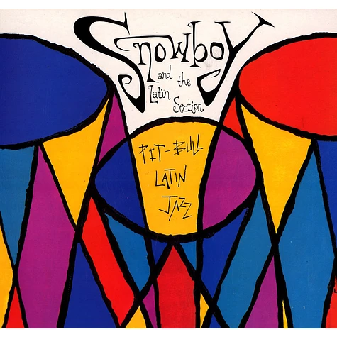 Snowboy And The Latin Section - Pit bull latin jazz