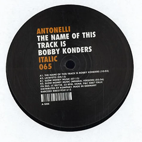 Antonelli - The name of this track is Bobby Konders