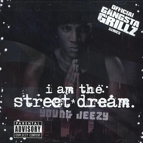 Young Jeezy & DJ Drama - I am the street dream