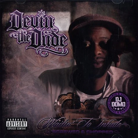 Devin The Dude - Waitin' To Inhale Screwed & Chopped