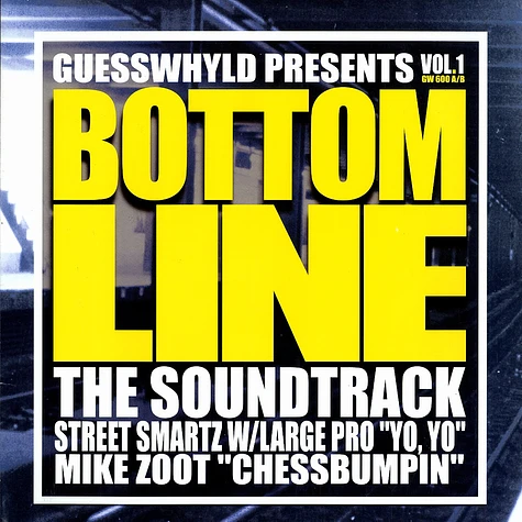 Street Smartz w/ Large Professor / Mike Zoot - Bottom Line: The Soundtrack, Vol. 1