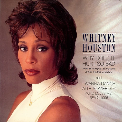 Whitney Houston - Why Does It Hurt So Bad / I Wanna Dance With Somebody (Who Loves Me) (Remix 1996)