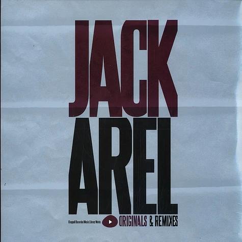 Jack Arel - Originals & Remixes