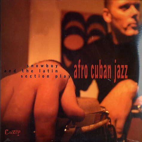 Snowboy And The Latin Section - ... play afro cuban jazz