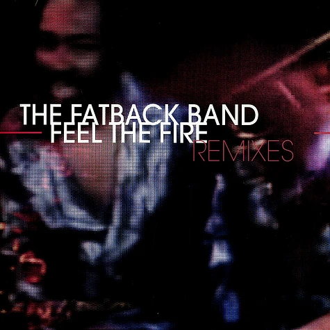 Fatback Band - Feel the fire remixes